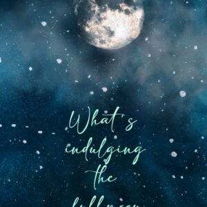 What’s Indulging The Full Moon